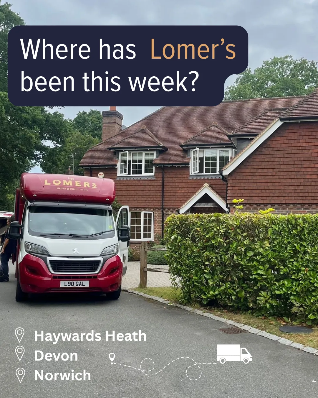 Lomers social post: Where has Lomer's been this week? A Lomers van outside a house, with Haywards Heath, Devon and Norwich marked on a route.